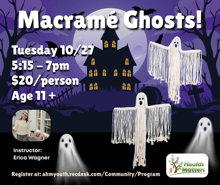 Macramé Ghosts — AHM Health Matters event flyer
